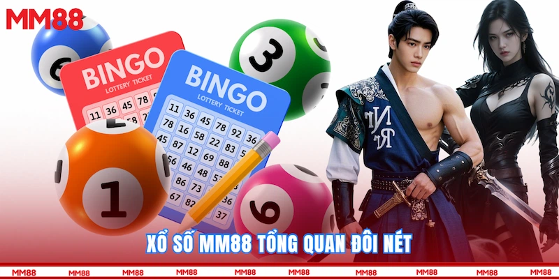 Xổ số MM88 tổng quan đôi nét